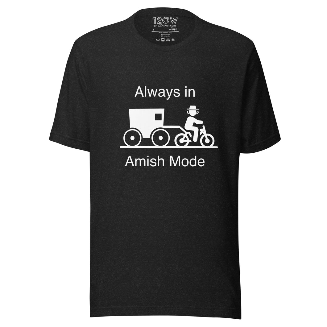 Always in Amish Mode