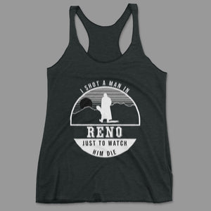 I Shot A Man In Reno Women's Racerback Tank Black