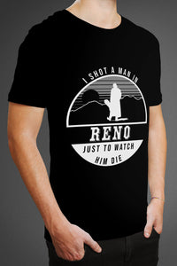 I Shot A Man In Reno Tee Black