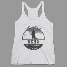 Load image into Gallery viewer, I Shot A Man In Reno Women&#39;s Racerback Tank White
